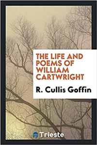 The life and poems of William Cartwright