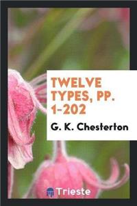 Twelve Types, Pp. 1-202