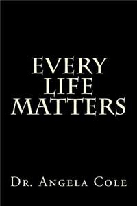 Every Life Matters