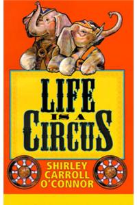 Life is a Circus