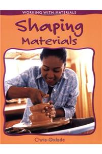 Shaping Materials
