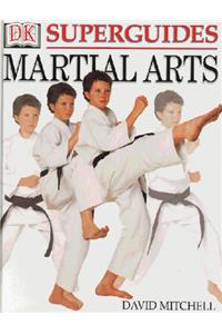 Martial Arts (DK Superguide)