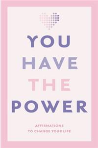 You Have the Power