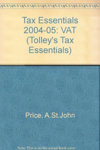 Tax Essentials (2004-05): VAT (Tax Essentials: VAT)