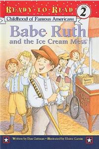 Babe Ruth and the Ice Cream Mess