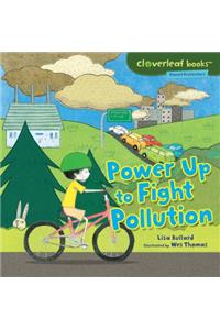 Power Up to Fight Pollution