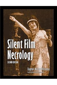 Silent Film Necrology, 2d ed.