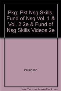 Pkg: Pkt Nsg Skills, Fund of Nsg Vol. 1 & Vol. 2 2e & Fund of Nsg Skills Videos 2e