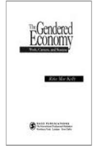 The Gendered Economy: Work, Careers, and Success