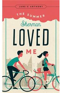 Summer Sherman Loved Me