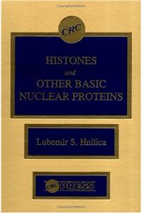 Histones and Other Basic Nuclear Proteins