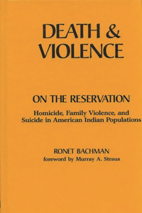 Death and Violence on the Reservation