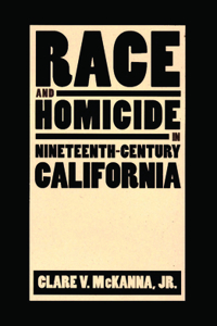 Race and Homicide in Nineteenth-century California