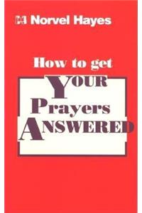 How to Get Your Prayers Answered