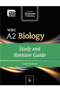 WJEC A2 Biology: Study and Revision Guide