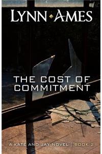 The Cost of Commitment