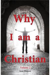 Why I Am a Christian - Volume 2