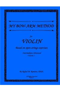 My Bow-Arm Method for Violin Intermidiate-Advanced I