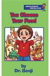 You Choose Your Food