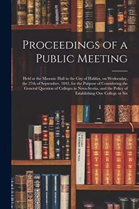 Proceedings of a Public Meeting [microform]