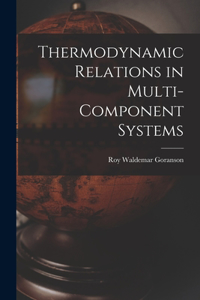 Thermodynamic Relations in Multi-component Systems