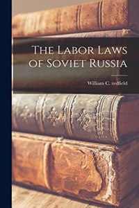 Labor Laws of Soviet Russia