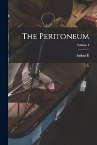 Peritoneum; Volume 1