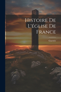 Histoire De L'église De France