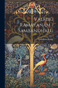 Valmiki Ramayanam - Sambandhalu