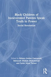 Black Children of Incarcerated Parents Speak Truth to Power