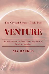 Venture (The Crystal Series) Book Two
