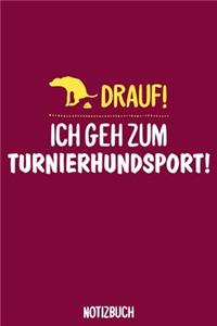 Ich geh zum Turnierhundsport Notizbuch