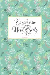 Erzieherin mit Herz & Seele Notizbuch
