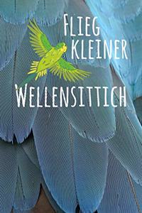 Flieg kleiner Wellensittich