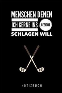 Menschen Denen Ich Gerne Ins Gesicht Schlagen Will Notizbuch: A5 52 Wochen Kalender lustiges Geschenk für Erwachsene Freunde und Feinde Schwarzer Humor Tagebuch Journal Notizbuch Menschen Hass Selbstbewusstsein