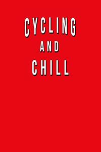 Cycling And Chill