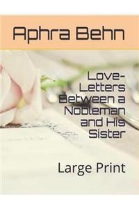 Love-Letters Between a Nobleman and His Sister