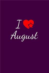 I love August