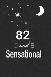 82 and sensational