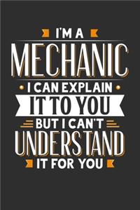 I'm A Mechanic I can explain it to you but I can't understand it for you