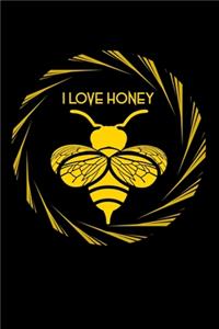 I Love Honey