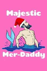 Majestic Mer Daddy