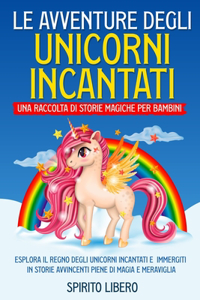 avventure degli unicorni incantati