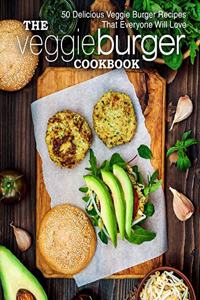 The Veggie Burger Cookbook