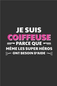 Je Suis Coiffeuse Parce Que Même Les Super Héros Ont Besoin D'aide