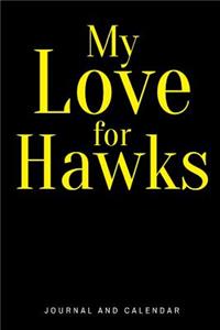 My Love for Hawks