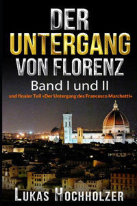 Untergang von Florenz (Band I und II)