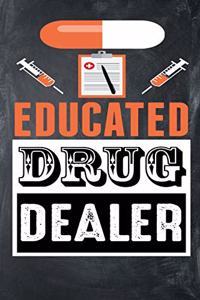 Educated Drug Dealer