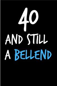 40 and Still a Bellend