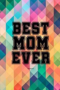 Best Mom Ever Notebook